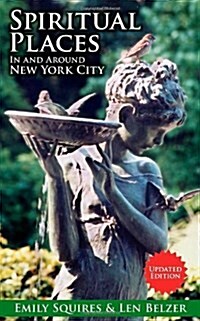 Spiritual Places in and Around New York City: Updated Edition (Paperback)