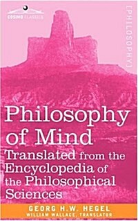 Philosophy of Mind: Translated from the Encyclopedia of the Philosophical Sciences (Paperback)