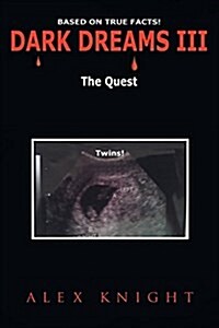 Dark Dreams III the Quest (Paperback)