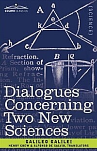 Dialogues Concerning Two New Sciences (Paperback)