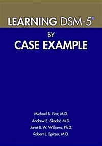 Learning DSM-5(R) by Case Example (Paperback)