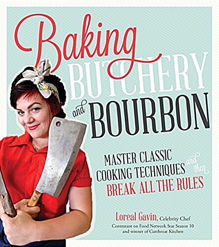 The Butcher Babe Cookbook: Comfort Food Hacked by a Classically Trained Chef (Paperback)