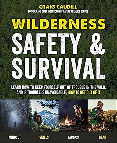 Extreme Wilderness Survival: Essential Knowledge to Survive Any Outdoor Situation Short-Term or Long-Term, with or Without Gear and Alone or with O (Paperback)