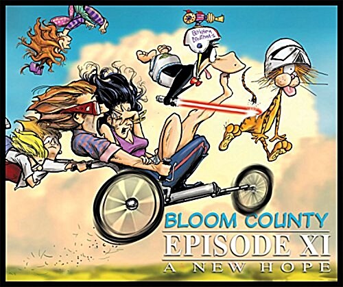 Bloom County Episode XI: A New Hope (Paperback)