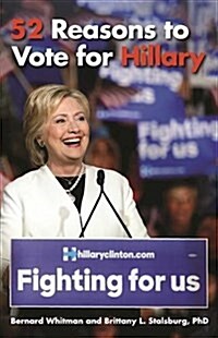 52 Reasons to Vote for Hillary (Paperback)