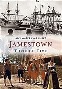 Jamestown Through Time (Paperback)