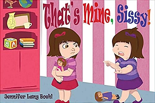 Thats Mine Sissy (Hardcover, 2)