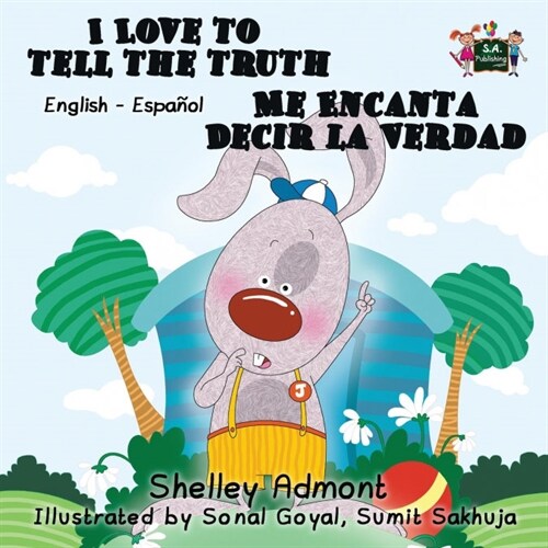 I Love to Tell the Truth Me Encanta Decir La Verdad: English Spanish Bilingual Edition (Paperback)