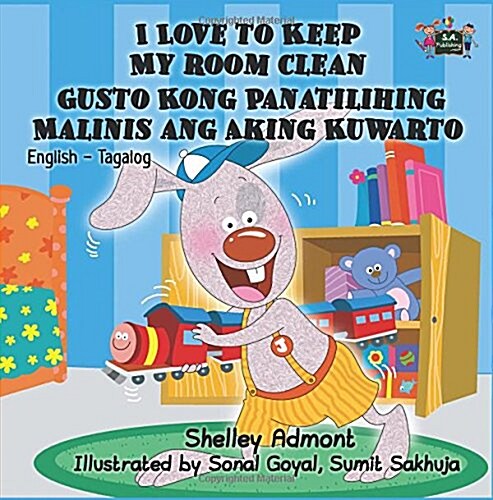 I Love to Keep My Room Clean Gusto Kong Panatilihing Malinis Ang Aking Kuwarto: English Tagalog Bilingual Edition (Paperback)