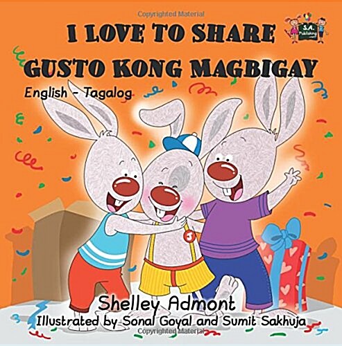 I Love to Share Gusto Kong Magbigay: English Tagalog Bilingual Editionl (Paperback)