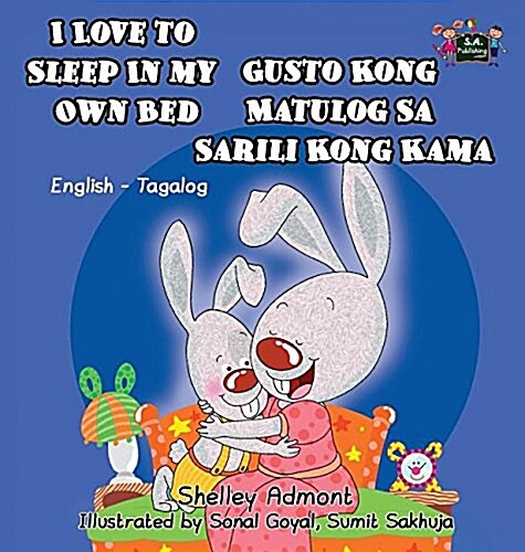 I Love to Sleep in My Own Bed: English Tagalog Bilingual Edition (Hardcover)