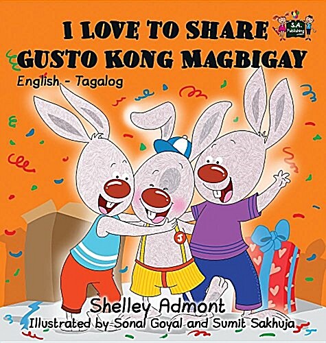 I Love to Share Gusto Kong Magbigay: English Tagalog Bilingual Edition (Hardcover)