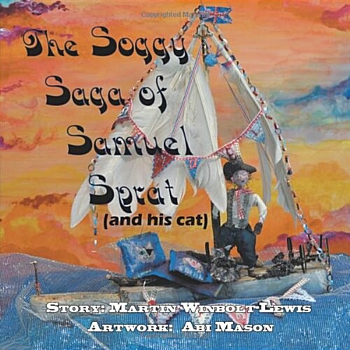 The Soggy Saga of Samuel Sprat (Paperback)