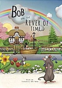 Bob and the River of Time (Paperback)