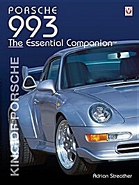 Porsche 993 : The Essential Companion (Paperback, 2 Revised edition)