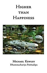 Higher Than Happiness (Paperback)