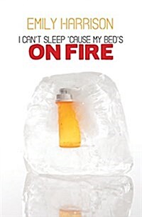 Cant Sleep Cause My Beds on Fire (Paperback)