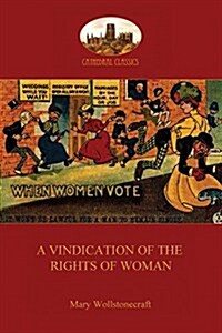 A Vindication of the Rights of Woman (Aziloth Books) (Paperback)