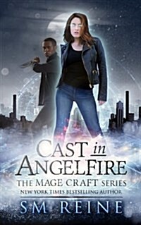 Cast in Angelfire: An Urban Fantasy Romance (Paperback)