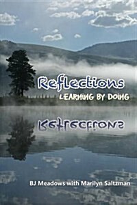 Reflections, Learning by Doing (Paperback)