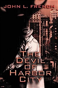 The Devil of Harbor City (Paperback)