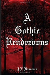 A Gothic Rendezvous (Paperback)