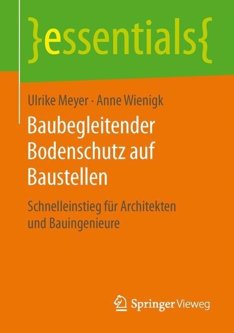 Baubegleitender Bodenschutz Auf Baustellen: Schnelleinstieg F? Architekten Und Bauingenieure (Paperback, 1. Aufl. 2016)