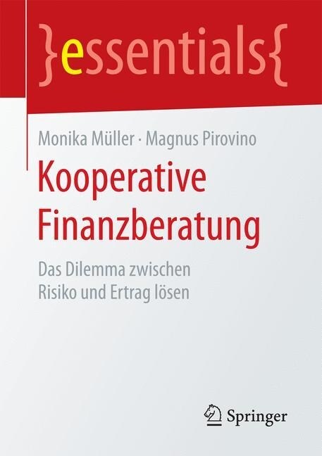 Kooperative Finanzberatung: Das Dilemma Zwischen Risiko Und Ertrag L?en (Paperback, 1. Aufl. 2016)