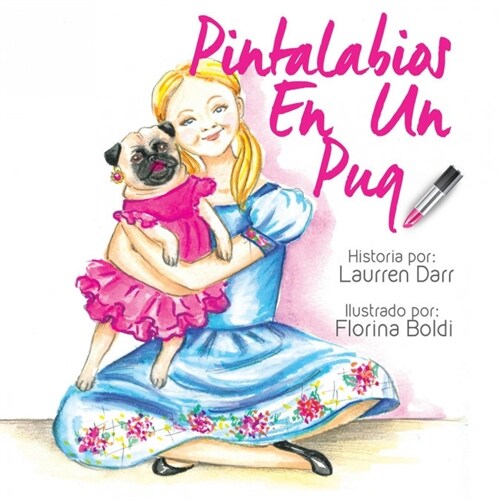 Pintalabios En Un Pug (Paperback)