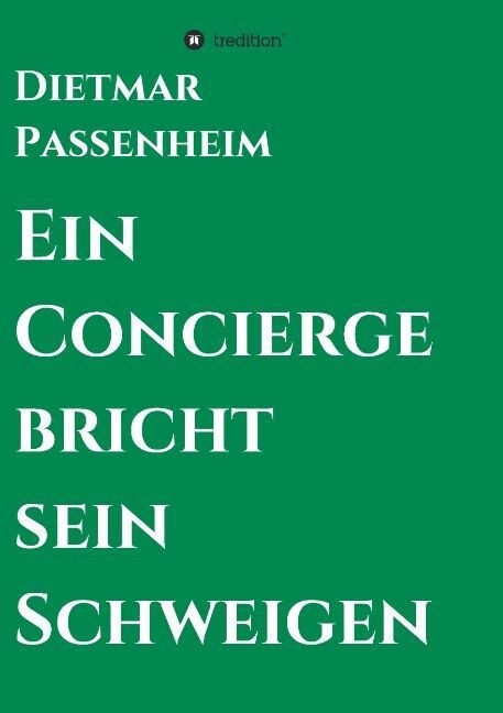 Ein Concierge Bricht Sein Schweigen (Paperback)