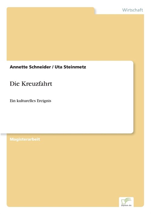 Die Kreuzfahrt: Ein kulturelles Ereignis (Paperback)