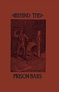 Behind the Prison Bars (Paperback)