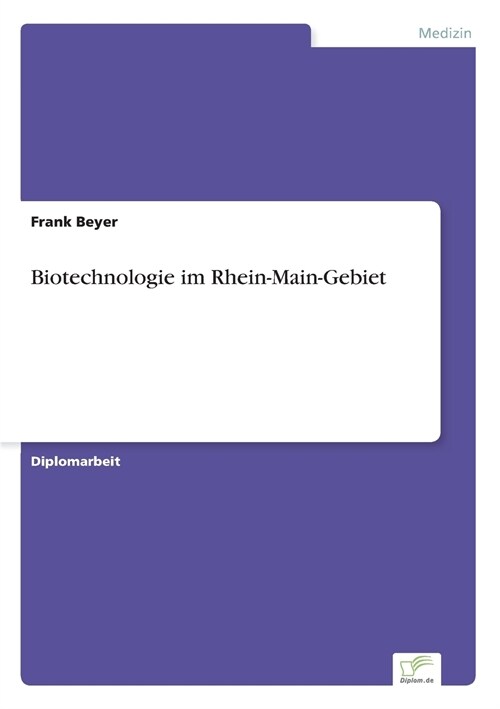 Biotechnologie Im Rhein-Main-Gebiet (Paperback)