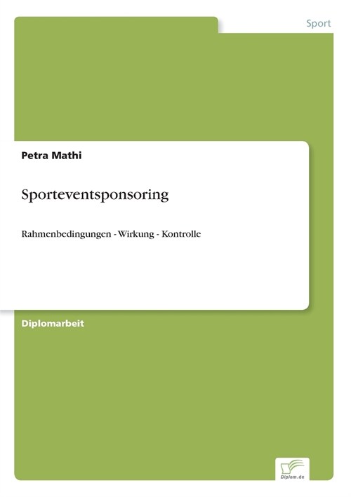 Sporteventsponsoring: Rahmenbedingungen - Wirkung - Kontrolle (Paperback)