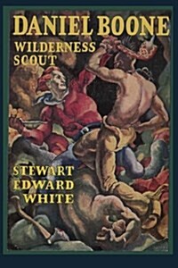 Daniel Boone Wilderness Scout (Paperback)