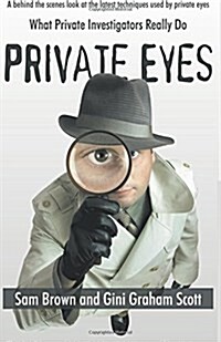 Private Eyes What Private Investigators Really Do (Paperback)