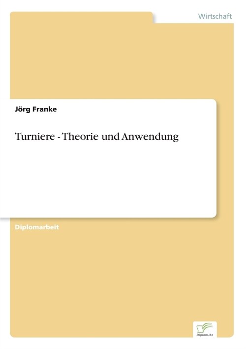 Turniere - Theorie Und Anwendung (Paperback)