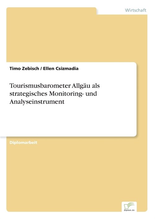 Tourismusbarometer Allg? als strategisches Monitoring- und Analyseinstrument (Paperback)