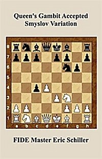 Queens Gambit Accepted Smyslov Variation (Paperback)