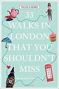33 Walks in London That You Shouldnt Miss (Paperback)