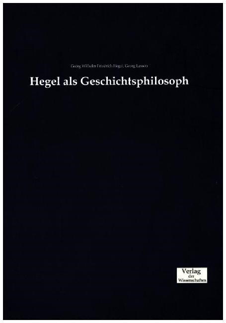 Hegel ALS Geschichtsphilosoph (Paperback)