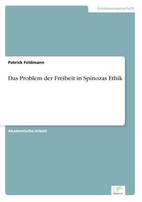 Das Problem Der Freiheit in Spinozas Ethik (Paperback)