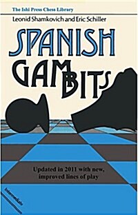 Spanish Gambits Updated in 2011 (Paperback)