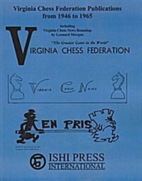 Virginia Chess Federation Publications from 1946 to 1965 (Paperback)