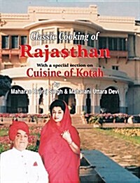 Classic Cooking of Rajasthan (Cuisine of Kotah) (Paperback, 2)