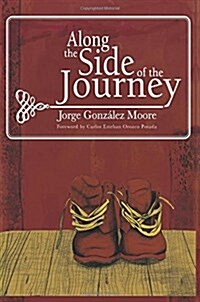 Along the Side of the Journey (Paperback)