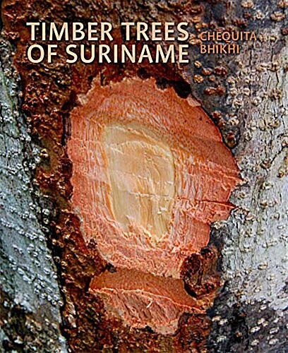 Timber Trees of Suriname (Paperback)
