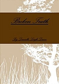 Broken Truth (Paperback)