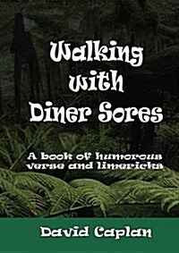 Walking with Diner Sores (Paperback)