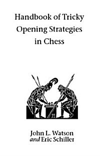 Handbook of Tricky Opening Strategies in Chess (Paperback)
